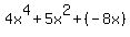 4x%5E4%2B5x%5E2%2B%28-8x%29