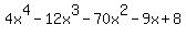 4x%5E4+-+12x%5E3+-+70x%5E2+-+9x+%2B+8