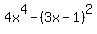 4x%5E4-%283x-1%29%5E2