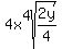 4x%5E4sqrt%282y%2F4%29