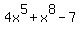 4x%5E5%2Bx%5E8-7