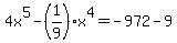 4x%5E5-%281%2F9%29x%5E4=-972-9