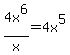 4x%5E6%2Fx+=4+x%5E5