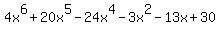 4x%5E6+%2B+20x%5E5+-+24x%5E4+-+3x%5E2+-+13x+%2B+30