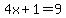 4x+%2B+1=+9
