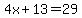 4x+%2B+13+=+29