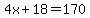4x+%2B+18+=+170