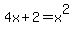 4x+%2B+2+=+x%5E2