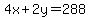 4x+%2B+2y=288