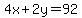 4x+%2B+2y+=+92