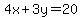 4x+%2B+3y=20