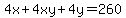 4x+%2B+4xy+%2B+4y+=+260