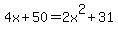 4x+%2B+50+=+2x%5E2+%2B+31