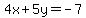 4x+%2B+5y+=+-7
