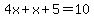 4x+%2B+x%2B5+=+10