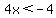 4x+%3C-4