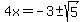 4x+=+-3+%2B-+sqrt%285%29