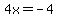 4x+=+-4+