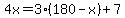 4x+=+3%28180-x%29+%2B+7