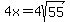 4x+=+4sqrt%2855%29