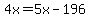 4x+=+5x-196
