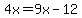 4x+=+9x-12+