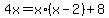 4x+=+x%2A%28x-2%29+%2B+8