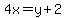 4x+=+y%2B2