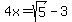 4x++=+sqrt%285%29-3