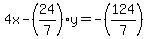 4x+-+%2824%2F7%29y+=+-%28124%2F7%29