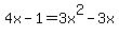4x+-+1+=+3x%5E2+-+3x