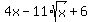 4x+-+11%2Asqrt%28x%29+%2B+6
