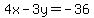4x+-+3y+=+-36