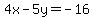 4x+-+5y+=+-16
