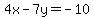 4x+-+7y+=+-10