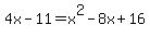 4x-11=x%5E2-8x%2B16