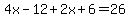 4x-12%2B2x%2B6=26
