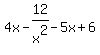 4x-12%2Fx%5E2-5x%2B6