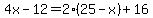 4x-12=2%2825-x%29%2B16