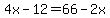 4x-12=66-2x