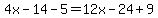 4x-14-5=12x-24%2B9