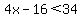4x-16+%3C+34