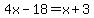 4x-18=x%2B3
