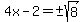4x-2=%22%22%2B-sqrt%288%29