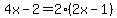 4x-2=2%282x-1%29