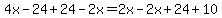 4x-24%2B24-2x=2x-2x%2B24%2B10