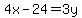 4x-24=3y