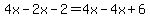 4x-2x-2=4x-4x%2B6+