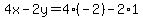4x-2y=4%2A%28-2%29-2%2A1