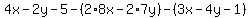 4x-2y-5-%282%2A8x-2%2A7y%29-%283x-4y-1%29